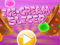 ເກມ Ice Cream Slicer  
