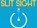 ເກມ Slit Sight