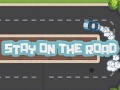 ເກມ Stay On The Road