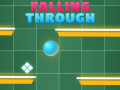 ເກມ Falling Trough