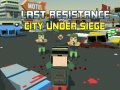 ເກມ Last Resistance: City Under Siege