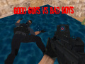 ເກມ Good Guys vs Bad Boys