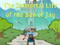 ເກມ The Immortal Life of the Son of Jay  