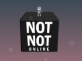 ເກມ Not Not Online 