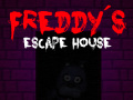 ເກມ Five nights at Freddy's: Freddy's Escape House