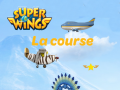 ເກມ Super Wings: Le course  