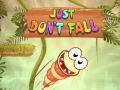 ເກມ Just Don't Fall