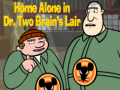 ເກມ Home alone in Dr. Two Brains Lair