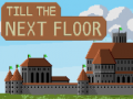 ເກມ Till the next floor