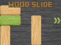 ເກມ Wood Slide
