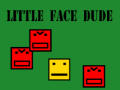 ເກມ Little face dude