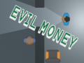 ເກມ Evil Money
