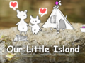 ເກມ Our Little Island