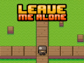 ເກມ Leave Me Alone