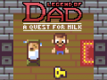 ເກມ Legend of Dad: Quest for Milk