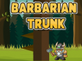 ເກມ Barbarian Trunk