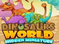 ເກມ Dinosaurs World Hidden Miniature