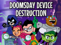ເກມ Teen Titans Go to the Movies in cinemas August 3: Doomsday Device Destruction