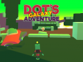 ເກມ Dot's Galaxy Adventure