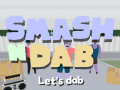 ເກມ Smash N Dab