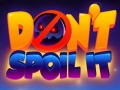 ເກມ Don't Spoil It