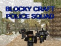 ເກມ Blocky Craft Police Squad