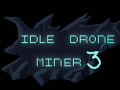 ເກມ Idle Drone Miner 3