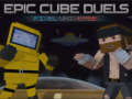 ເກມ Epic Cube Duels Pixel Universe