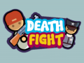 ເກມ Death Fight