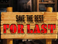 ເກມ Save the Best for Last
