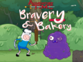 ເກມ Adventure Time Bravery & Bakery 