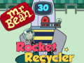 ເກມ Mr Bean Rocket Recycler