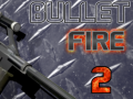 ເກມ Bullet Fire 2 