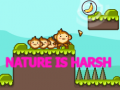 ເກມ Nature is Harsh