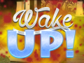 ເກມ Wake Up!