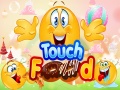 ເກມ Touch Food