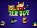 ເກມ Kill The Guy