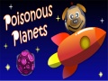 ເກມ Poisonous Planets