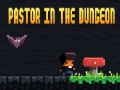ເກມ Pastor In The Dungeon