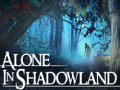 ເກມ Alone in Shadowland