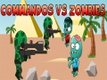 ເກມ Commandos vs Zombies