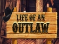 ເກມ Life of an Outlaw