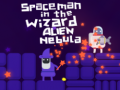 ເກມ Spaceman in the Wizard Alien Nebula