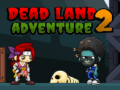 ເກມ Dead Land Adventure 2
