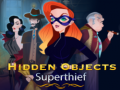 ເກມ Hidden Objects Superthief