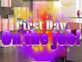 ເກມ First Day on the Job!