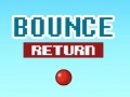 ເກມ Bounce Return