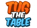 ເກມ Tug The Table