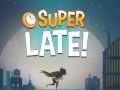 ເກມ DC Super Hero Girls: Super Late