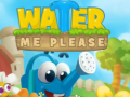 ເກມ Water Me Please